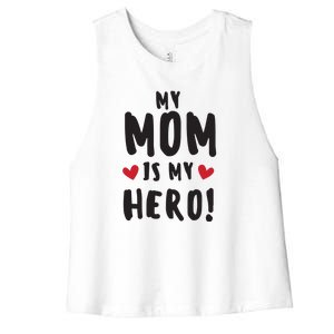 My Mom Is My Hero Women's Racerback Cropped Tank