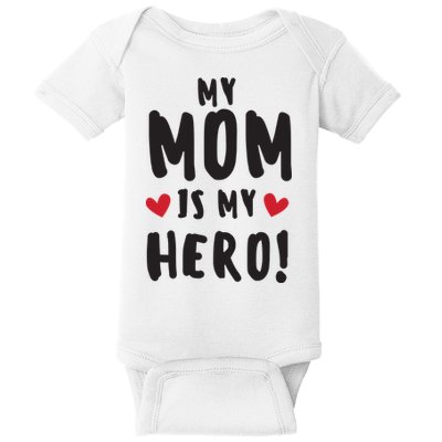 My Mom Is My Hero Baby Bodysuit