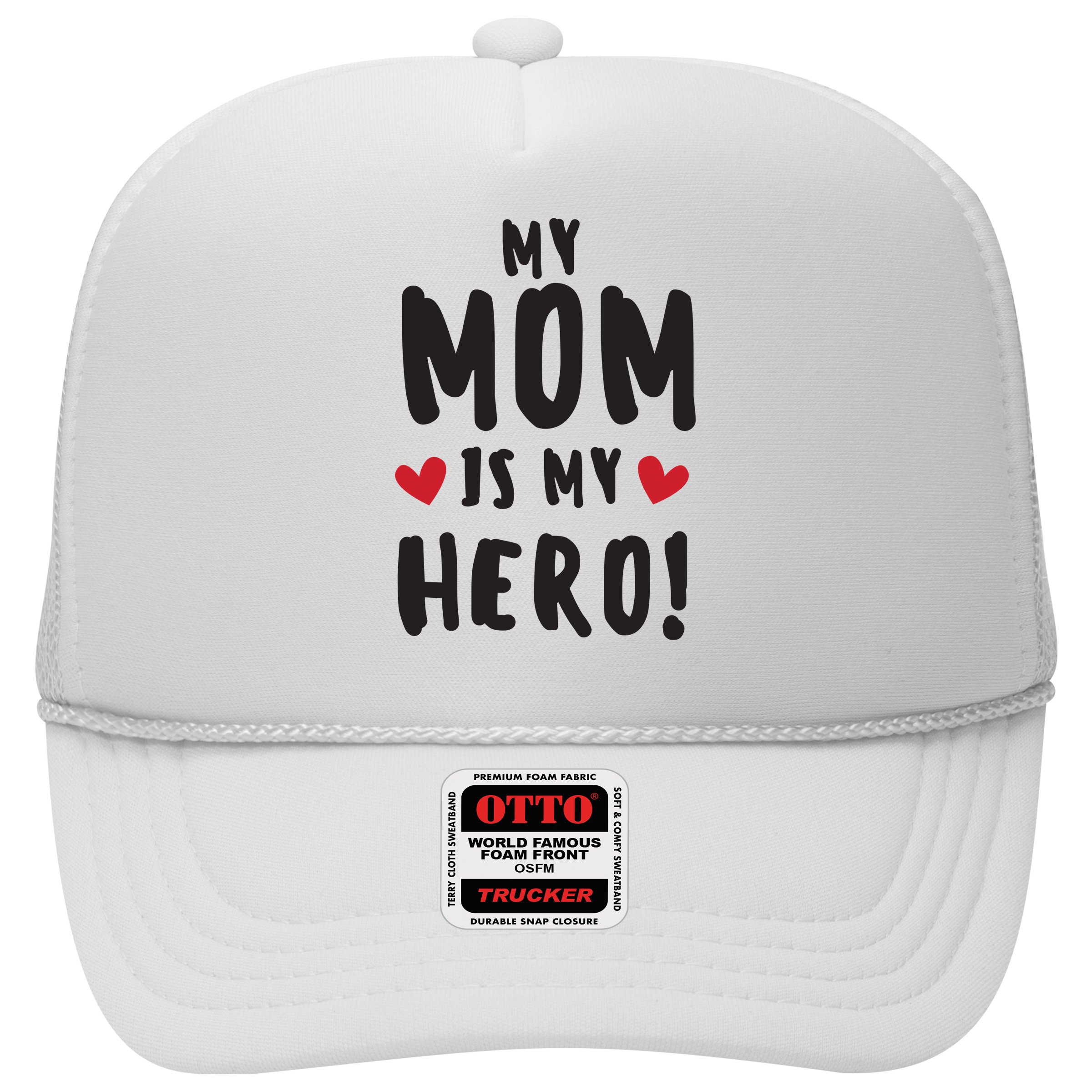 My Mom Is My Hero Hat