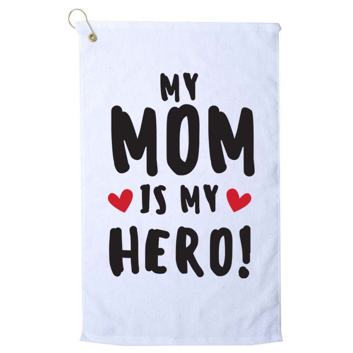 My Mom Is My Hero Golf Towel