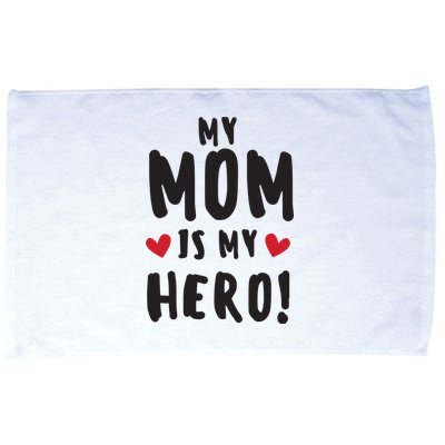 My Mom Is My Hero Microfiber Hand Towel