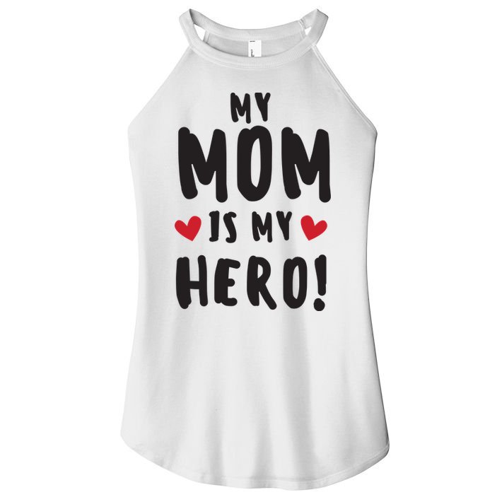 My Mom Is My Hero Women's Perfect Tri Rocker Tank