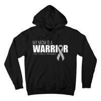 My Mom Is A Warrior Lung Cancer Awareness Hoodie