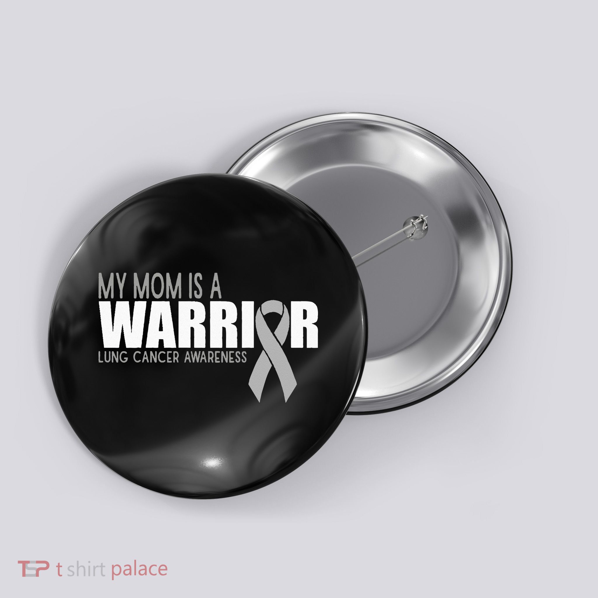 My Mom Is A Warrior Lung Cancer Awareness Button