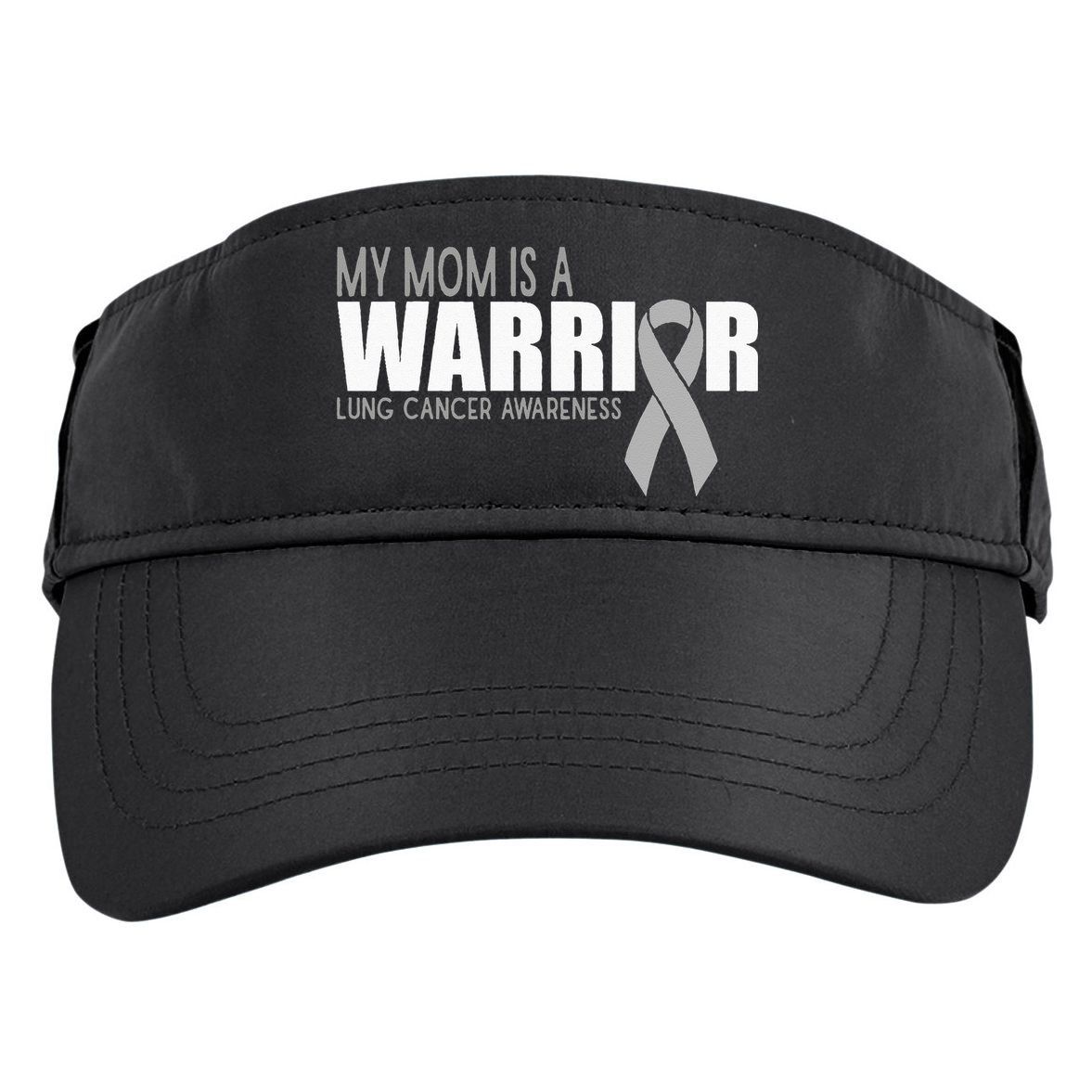 My Mom Is A Warrior Lung Cancer Awareness Adult Drive Performance Visor