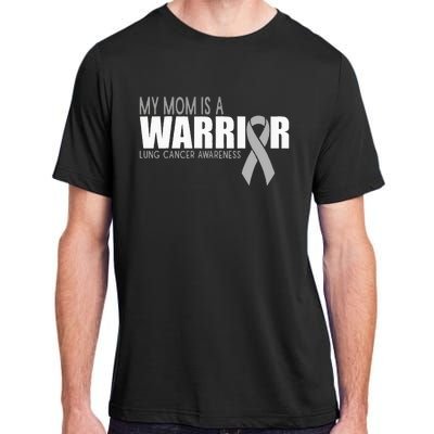 My Mom Is A Warrior Lung Cancer Awareness Adult ChromaSoft Performance T-Shirt