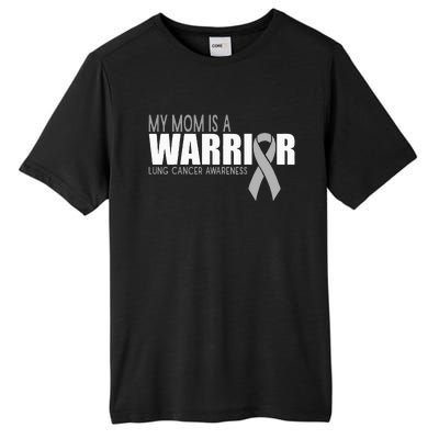 My Mom Is A Warrior Lung Cancer Awareness Tall Fusion ChromaSoft Performance T-Shirt