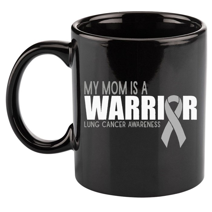 My Mom Is A Warrior Lung Cancer Awareness 11oz C Handle Ceramic Mug