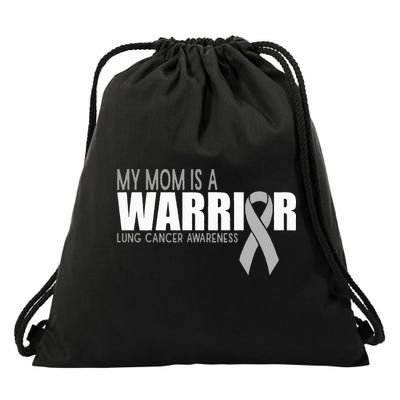 My Mom Is A Warrior Lung Cancer Awareness Drawstring Bag