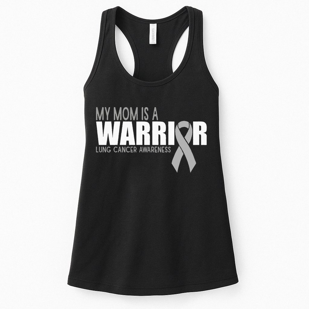 My Mom Is A Warrior Lung Cancer Awareness Womens Tank Top