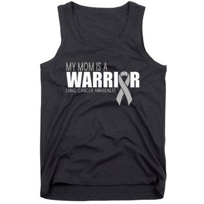 My Mom Is A Warrior Lung Cancer Awareness Tank Top