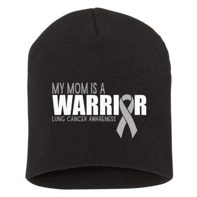 My Mom Is A Warrior Lung Cancer Awareness Short Acrylic Beanie