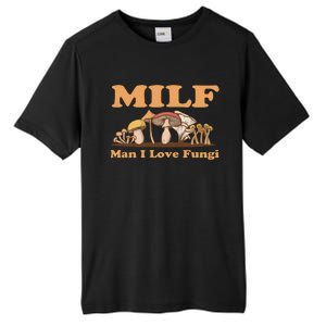 Milf Man I Love Fungi Mushroom Goblincore Tall Fusion ChromaSoft Performance T-Shirt