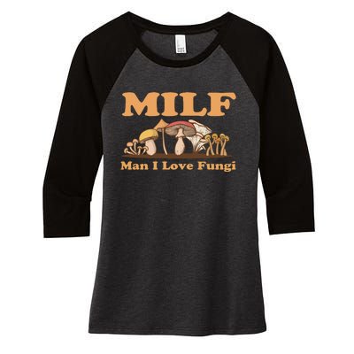 Milf Man I Love Fungi Mushroom Goblincore Women's Tri-Blend 3/4-Sleeve Raglan Shirt