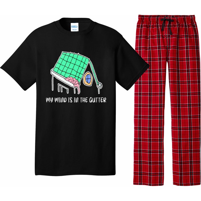 My Mind Is In The Gutter Funny My Mind Is In The Gutter Pajama Set