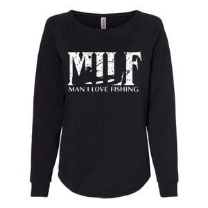 Milf Man I Love Fishing Womens California Wash Sweatshirt