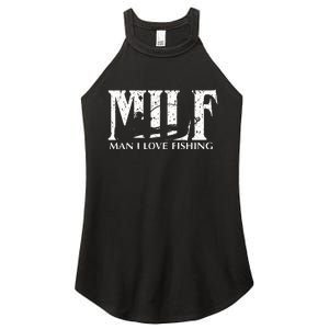 Milf Man I Love Fishing Women's Perfect Tri Rocker Tank