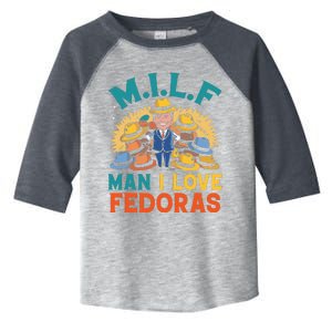 Milf Man I Love Fedoras Funny Hat Lover Toddler Fine Jersey T-Shirt