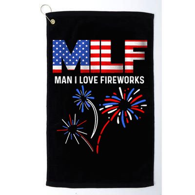 Milf Man I Love Fireworks USA Flag 4th Of July Patriotic Golf Towel