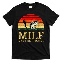 MILF Man I Love Fishing Funny Fishing Fishermen Fishing T-Shirt