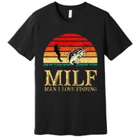 MILF Man I Love Fishing Funny Fishing Fishermen Fishing Premium T-Shirt