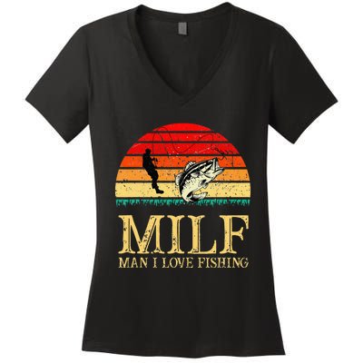 MILF Man I Love Fishing Funny Fishing Fishermen Fishing Women's V-Neck T-Shirt