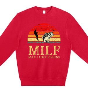 MILF Man I Love Fishing Funny Fishing Fishermen Fishing Premium Crewneck Sweatshirt