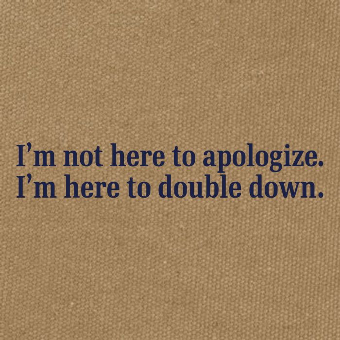 Mads Mitch IM Not Here Apologize IM Here To Double Down Cotton Canvas Backpack
