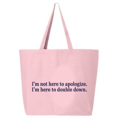 Mads Mitch IM Not Here Apologize IM Here To Double Down 25L Jumbo Tote