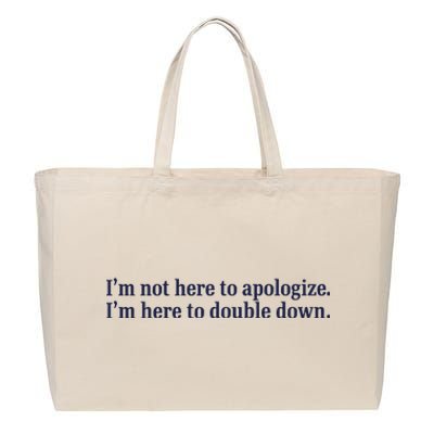 Mads Mitch IM Not Here Apologize IM Here To Double Down Cotton Canvas Jumbo Tote