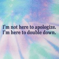 Mads Mitch IM Not Here Apologize IM Here To Double Down Legacy Tie Dye Trucker Hat