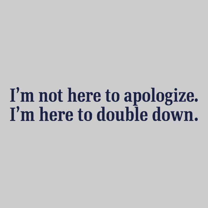 Mads Mitch IM Not Here Apologize IM Here To Double Down Tie-Dye T-Shirt