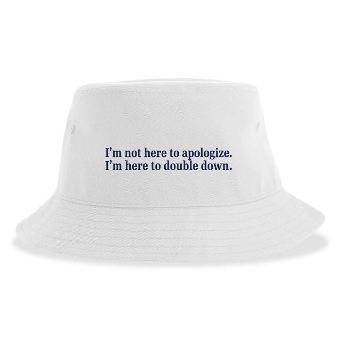 Mads Mitch IM Not Here Apologize IM Here To Double Down Sustainable Bucket Hat