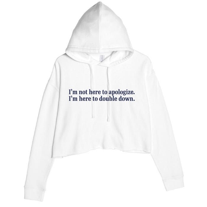 Mads Mitch IM Not Here Apologize IM Here To Double Down Crop Fleece Hoodie
