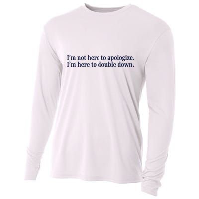 Mads Mitch IM Not Here Apologize IM Here To Double Down Cooling Performance Long Sleeve Crew