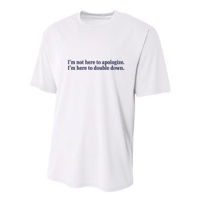 Mads Mitch IM Not Here Apologize IM Here To Double Down Youth Performance Sprint T-Shirt