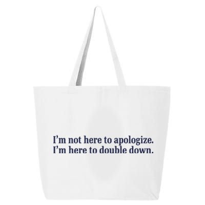 Mads Mitch IM Not Here Apologize IM Here To Double Down 25L Jumbo Tote