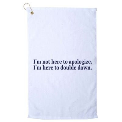 Mads Mitch IM Not Here Apologize IM Here To Double Down Golf Towel