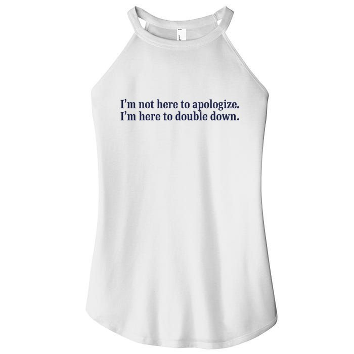 Mads Mitch IM Not Here Apologize IM Here To Double Down Women's Perfect Tri Rocker Tank
