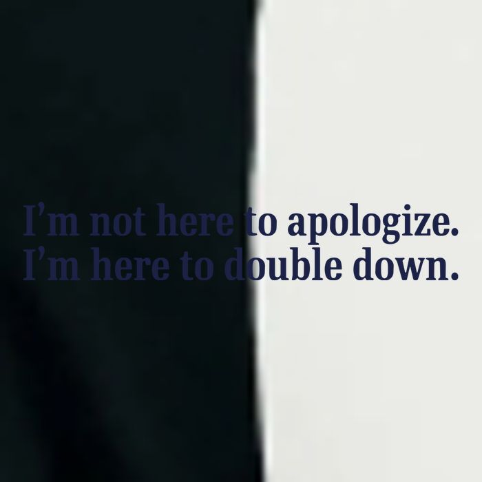Mads Mitch IM Not Here Apologize IM Here To Double Down Infant Baby Jersey Bodysuit