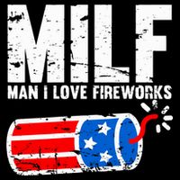MILF Man I Love Fireworks 4th Of July Funny Fourth Of July Cooling Performance Crew T-Shirt