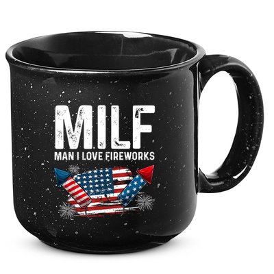 MILF Man I Love Fireworks 4th Of July Funny Fourth Of July 15oz Campfire Ceramic Mug
