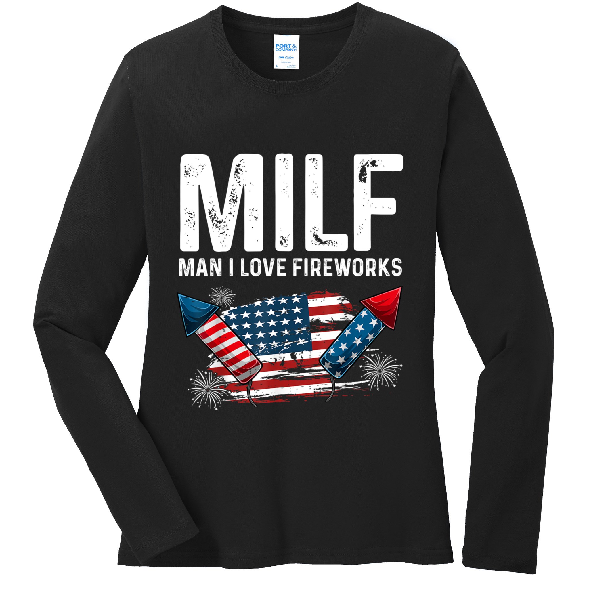 MILF Man I Love Fireworks 4th Of July Funny Fourth Of July Ladies Long Sleeve Shirt