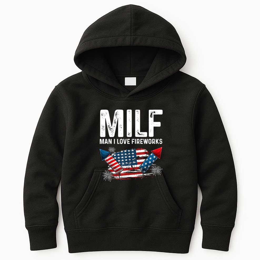MILF Man I Love Fireworks 4th Of July Funny Fourth Of July Kids Hoodie
