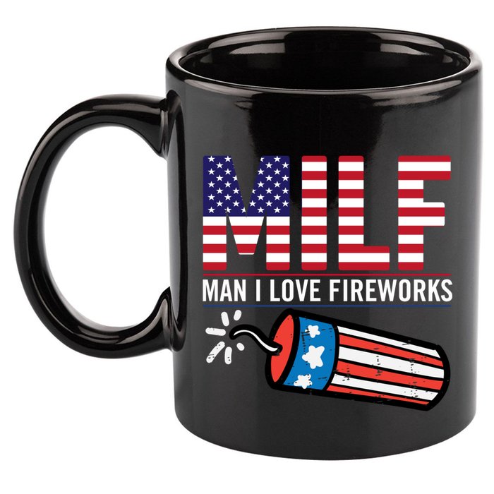 MILF Man I Love Fireworks 4th Of July Funny Fourth Of July 11oz C Handle Ceramic Mug