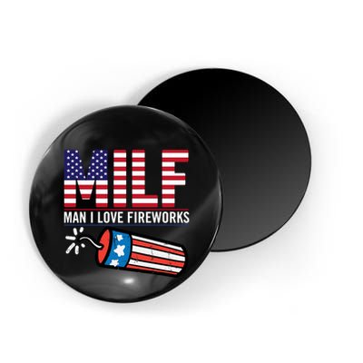 MILF Man I Love Fireworks 4th Of July Funny Fourth Of July Magnet