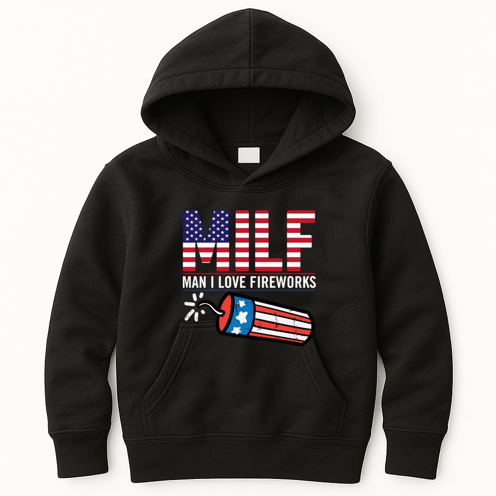 MILF Man I Love Fireworks 4th Of July Funny Fourth Of July Kids Hoodie