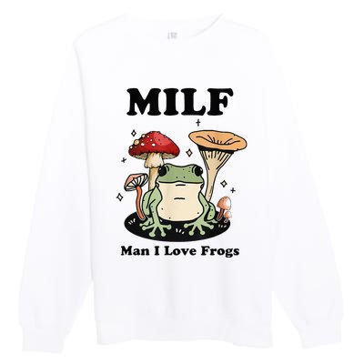 MILF Man I love frogs vintage retro frog and fungi mushroom Premium Crewneck Sweatshirt