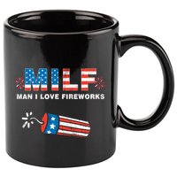 MILF Man I Love Fireworks 4th Of July Funny Fourth Of July 11oz C Handle Ceramic Mug