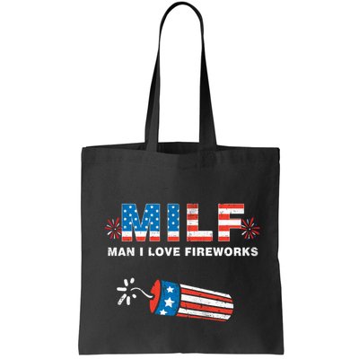 MILF Man I Love Fireworks 4th Of July Funny Fourth Of July Bag